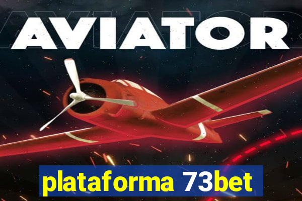 plataforma 73bet